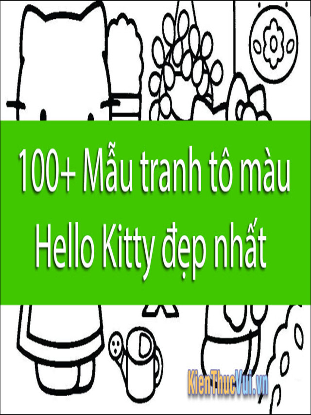 100+ Mẫu tranh tô màu Hello Kitty đẹp nhất