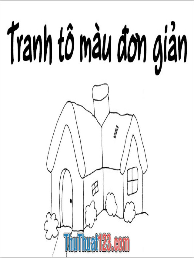 50+ Tranh tô màu ngôi nhà đẹp nhất