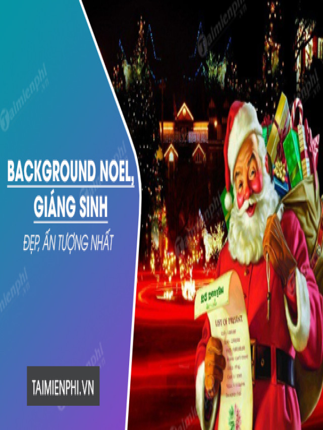 Background giáng sinh, bộ sưu tập 30+ phông nền Noel đẹp nhất - GIA CÔNG REAL