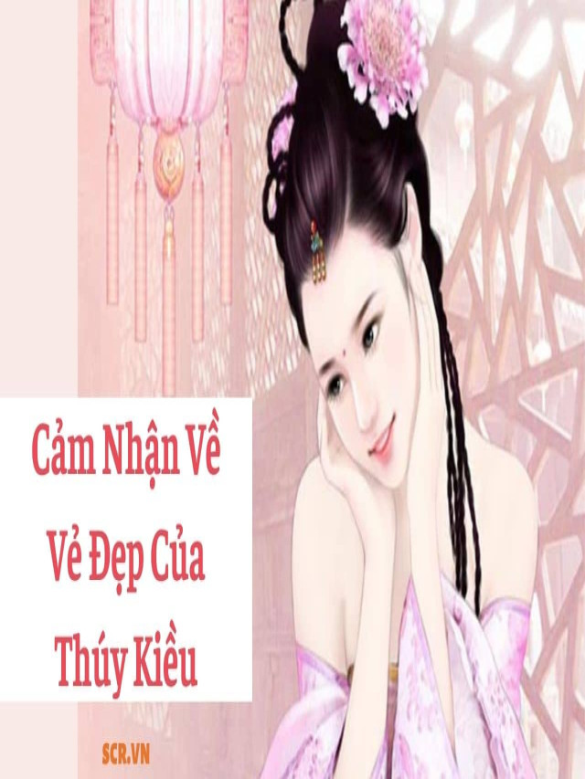 Cảm Nhận Chị Em Thúy Kiều Và Thuý Vân ❤️️ 15 Bài Văn Hay