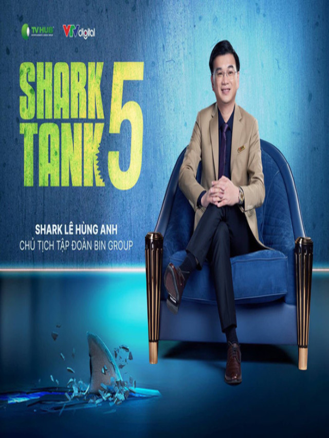 Doanh nhân Lê Hùng Anh lần đầu ngồi ‘ghế nóng’ Shark Tank: “Tôi muốn thấy tầm nhìn sâu của start-up”