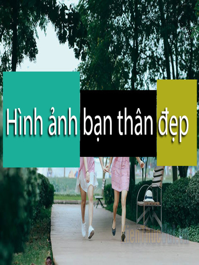 Hình ảnh bạn thân đẹp