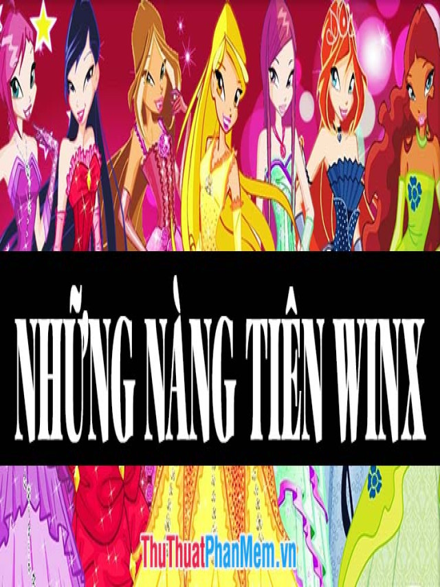 Hình ảnh nàng tiên Winx đẹp nhất