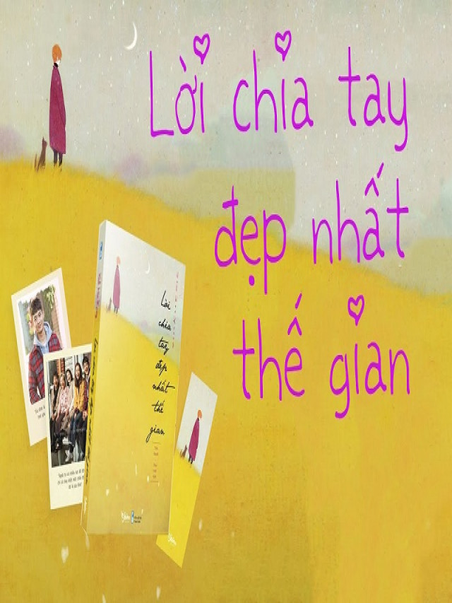 Lời Chia Tay Đẹp Nhất Thế Gian [Review sách, Tải sách, Ebook, Pdf]