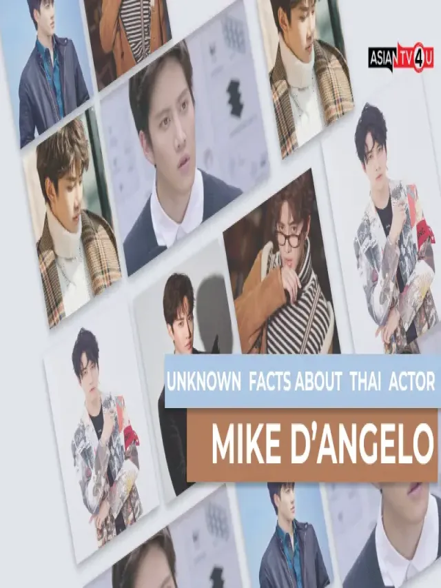 Mike D'Angelo, A Thai Actor, has so many Unknown facts. | AsianTV4U