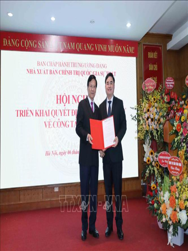 Ông Phạm Minh Tuấn giữ chức Giám đốc kiêm Tổng Biên tập NXB Chính trị quốc gia Sự thật