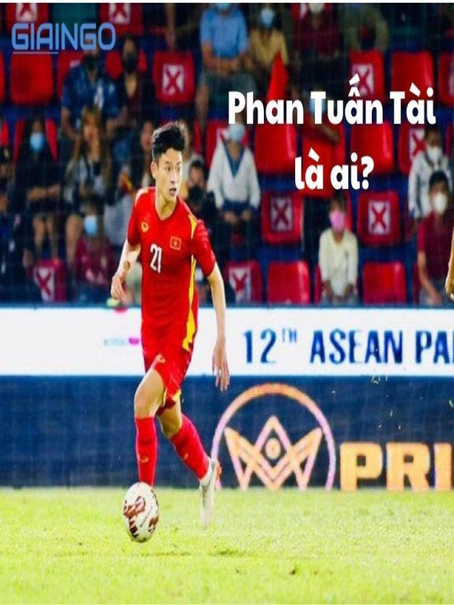 Phan Tuấn Tài là ai? Tiểu sử cầu thủ 'hot boy'' U23 Việt Nam