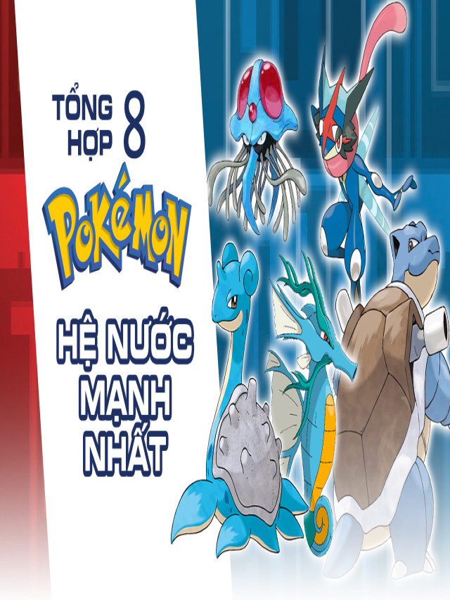 Tổng Hợp 8 Pokemon Hệ Nước Mạnh Nhất Từ Trước Đến Nay - 99+ mẫu trần thạch cao 3 giật cấp hiện đại, giá rẻ phòng khách