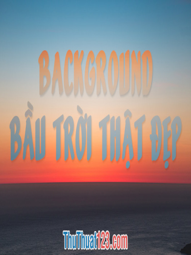 Tổng hợp background bầu trời đẹp