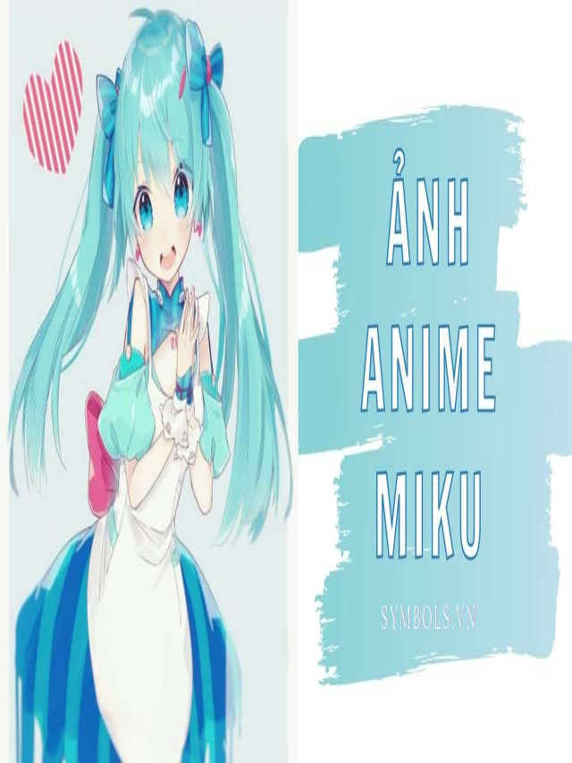 Top 7 ảnh hatsune miku đẹp nhất mới nhất năm 2022