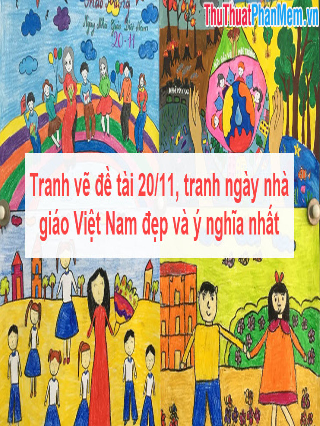 Tranh vẽ đề tài 20-11, tranh ngày nhà giáo Việt Nam đẹp và ý nghĩa nhất - Trường ﻿Trung Cấp Nghề Thương Mại Du Lịch Thanh Hoá