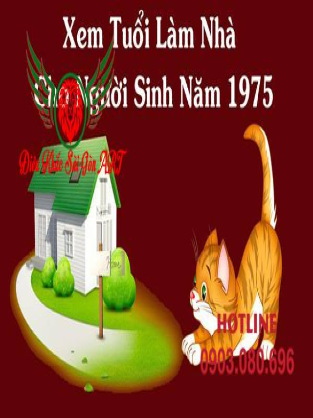 Tuổi Ất Mão 1975 làm nhà năm nào tốt nhất?