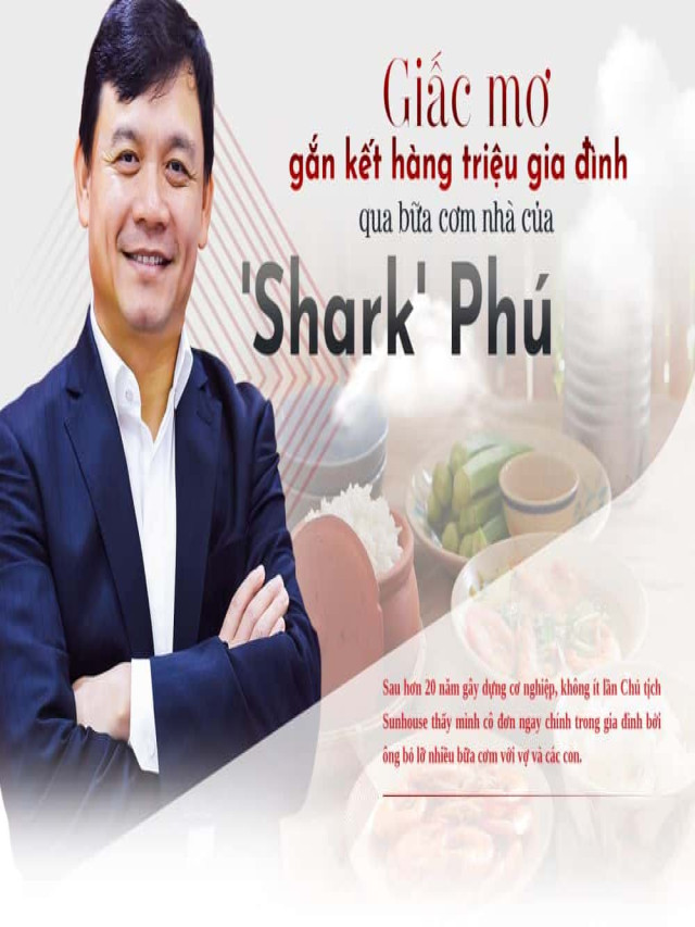 Update Shark Phú là ai? Xem tiểu sử Shark Nguyễn Xuân Phú chi tiết 2022