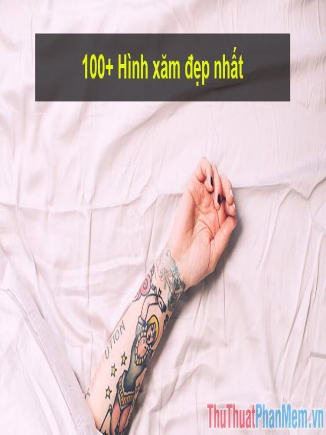 100 Hình xăm đẹp nhất