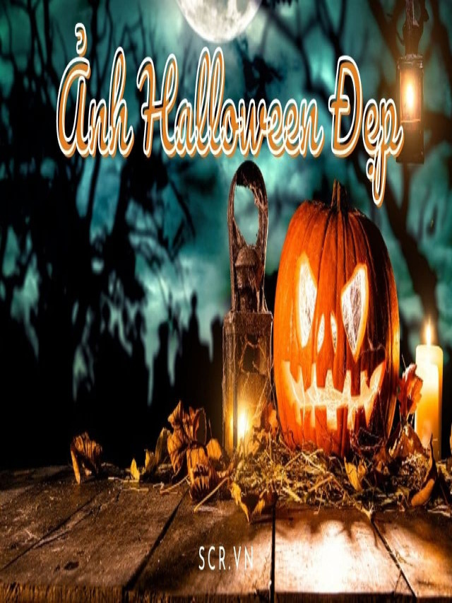Ảnh Halloween Đẹp 2022 ❤️ 1001 Hình Halloween Đẹp Nhất - Blog Thú Vị