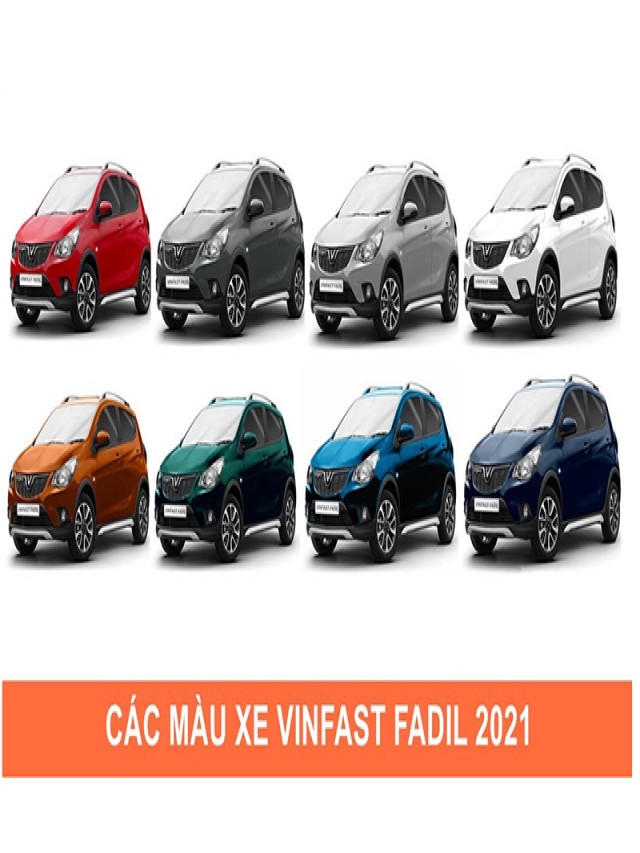 Các màu xe Vinfast Fadil 2021 - Tư vấn màu xe hợp phong thủy