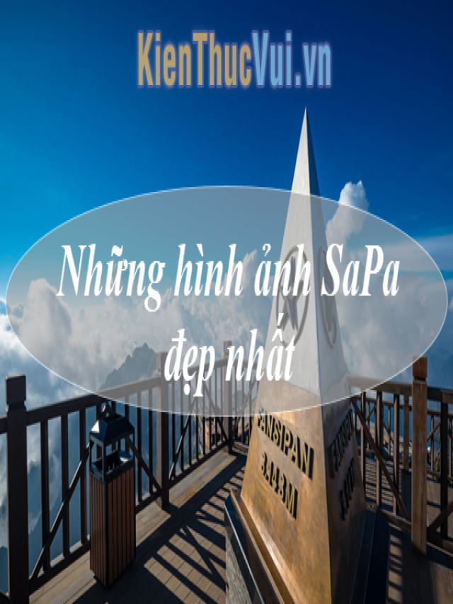 Những hình ảnh SaPa đẹp nhất, cảnh đẹp ở SaPa không thể bỏ lỡ