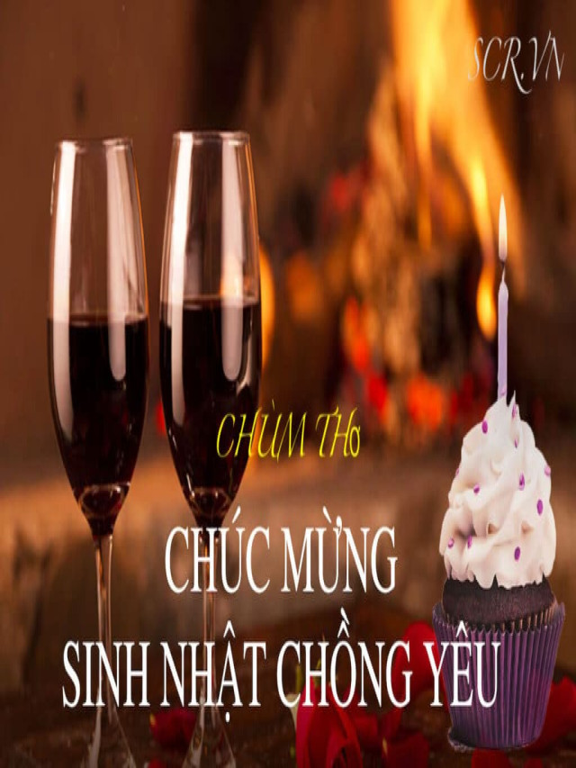 Thiệp Chúc Mừng Sinh Nhật Chồng Đẹp Nhất ❤️ Ý Nghĩa